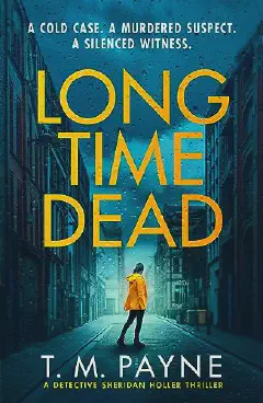 Book cover of Long Time Dead by T.M. Payne