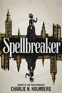 Book cover of Spellbreaker by Charlie N. Holmberg